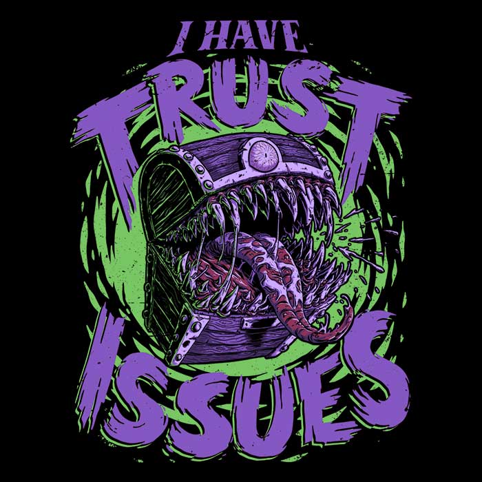 Men's Clothing - 'I Have Trust Issues' Apparel