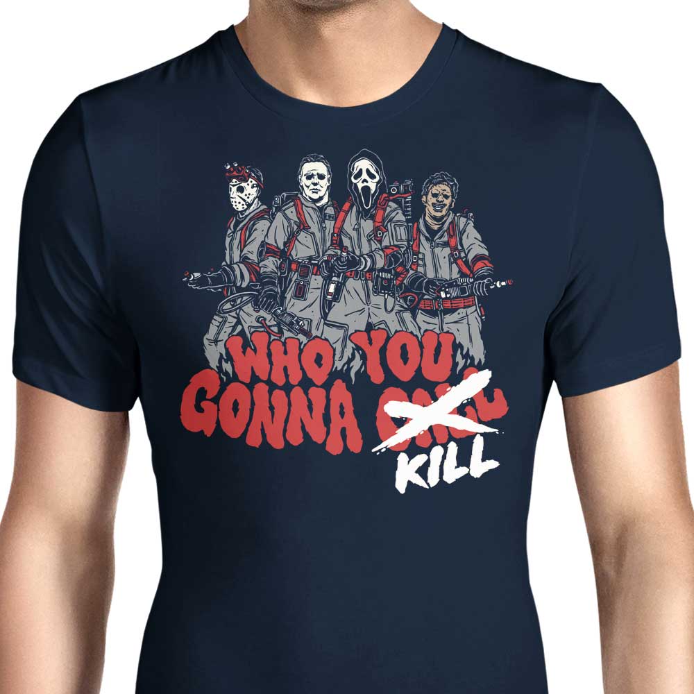 Who Are You Going to Kill - Stylish Men's Apparel