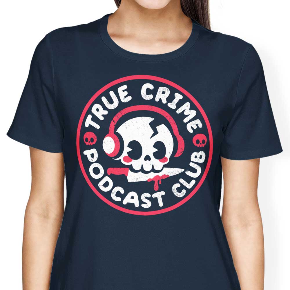 True Crime Podcast Club Women's Comfortable Apparel Collection