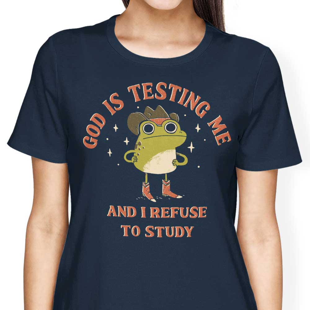 Women's Apparel - 'God is Testing Me' Design by DinoMike