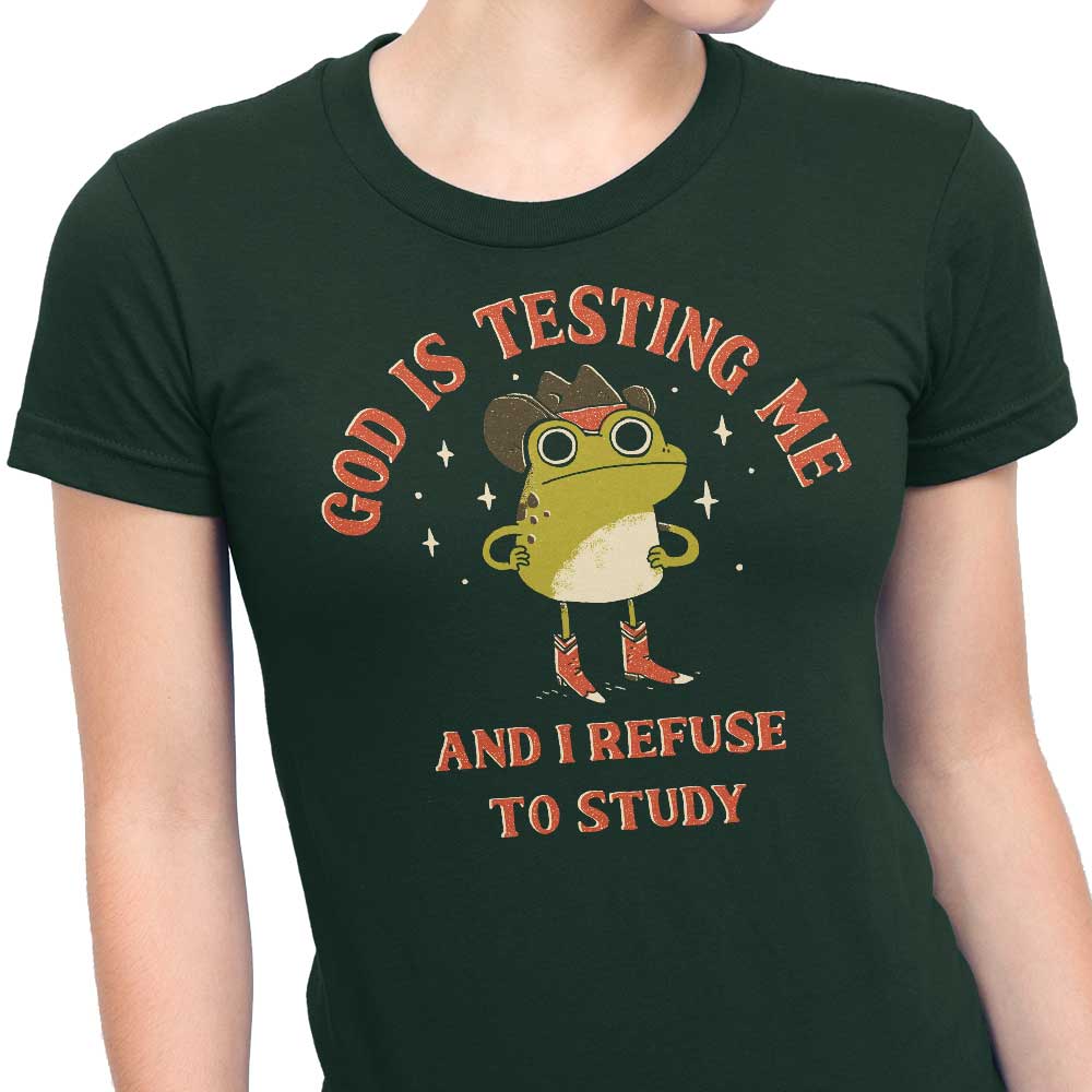Women's Apparel - 'God is Testing Me' Design by DinoMike
