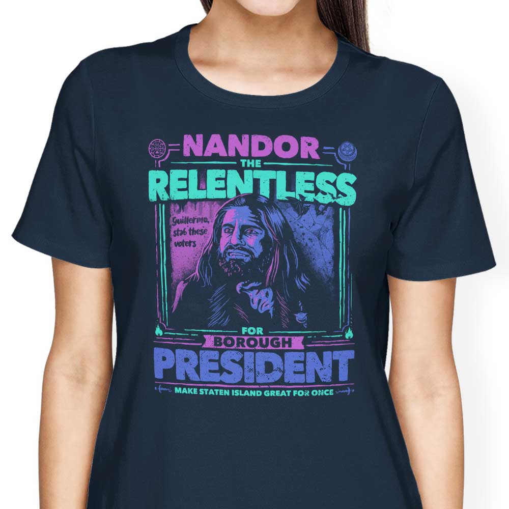 Teesgeex 'Nandor for President' Women's Fashionable Apparel