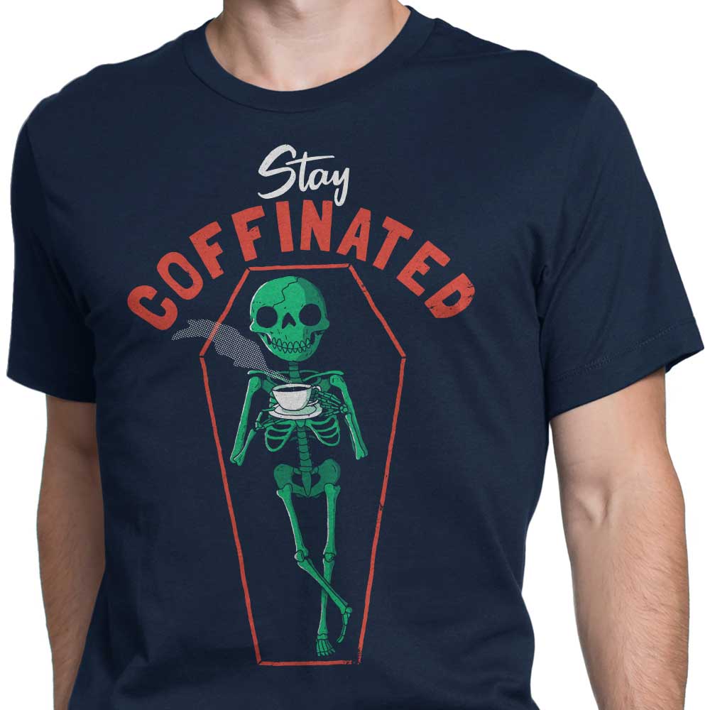 Stay Caffeinated - High - Quality Men's Clothing Apparel