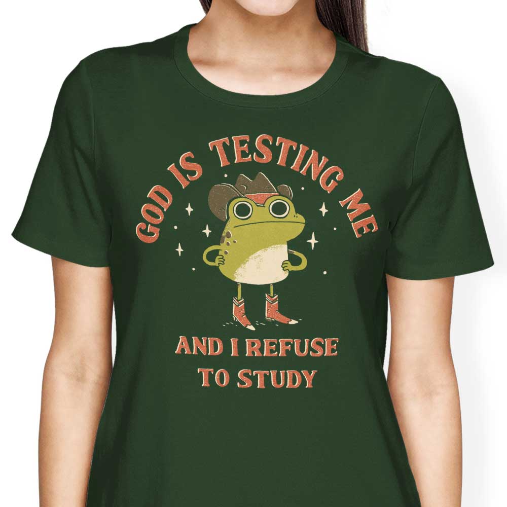 Women's Apparel - 'God is Testing Me' Design by DinoMike