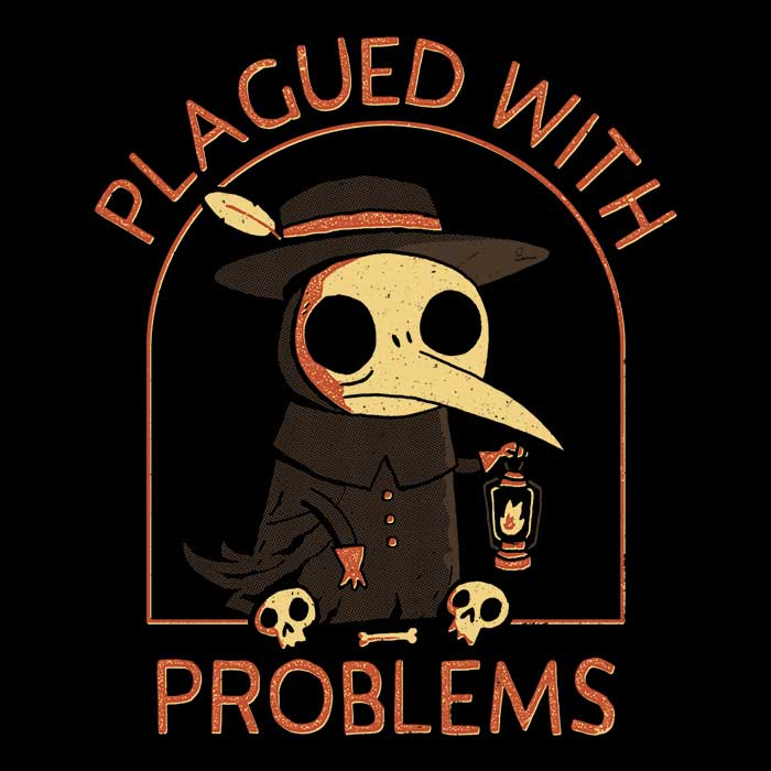 Men's Fashion Troubles? 'Plagued with Problems' Apparel to the Rescue