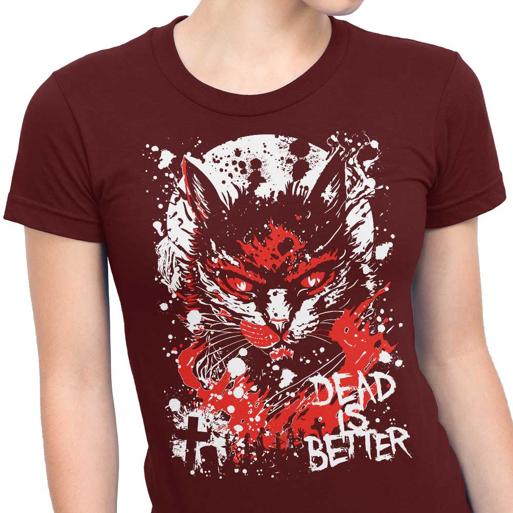 Fantastic Women's Apparel with the 'Dead is Better' Design