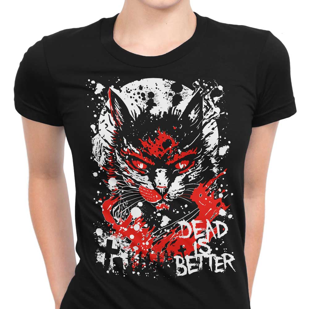 Fantastic Women's Apparel with the 'Dead is Better' Design