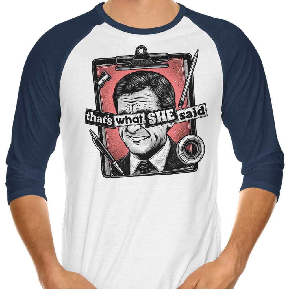 Glitchygorilla's Hilarious 'That's What She Said' 3/4 Sleeve Raglan T-Shirt