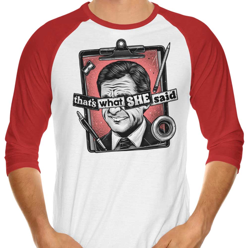 Glitchygorilla's Hilarious 'That's What She Said' 3/4 Sleeve Raglan T-Shirt
